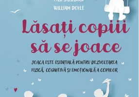 Lăsați copiii să se joace