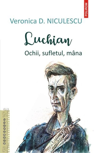 Luchian. Ochii, sufletul, mâna