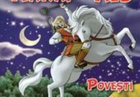 Povestea lui Harap-Alb. Povești. Povestiri