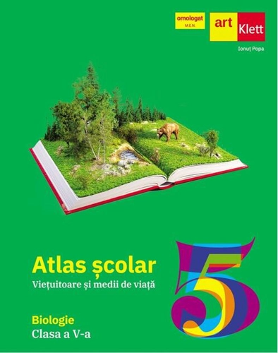 Biologie. Clasa a V-a. Atlas școlar. Viețuitoare și medii de viață