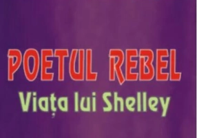 Poetul rebel - Viața lui Shelley