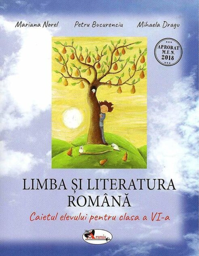 Limba și literatura română. Caietul elevului cls. a VI-a
