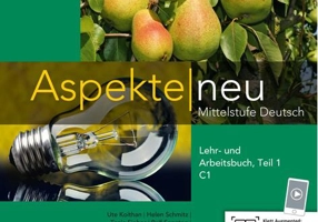 Aspekte neu C1 Lehr- und Arbeitsbuch 1, Teil 1