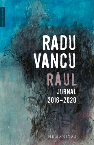Răul. Jurnal, 2016-2020