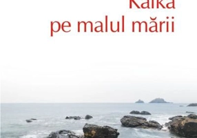 Kafka pe malul mării