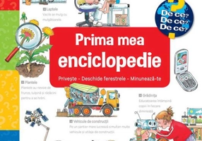 Prima mea enciclopedie: Privește - Deschide ferestrele - Minunează-te