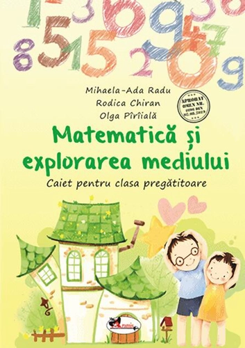 Matematică și explorarea mediului. Caiet pentru clasa pregătitoare