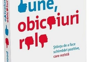 Obiceiuri bune, obiceiuri rele