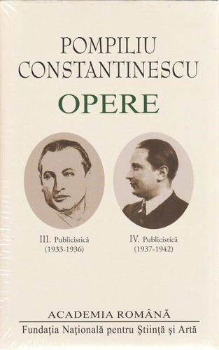 Pompiliu Constantinescu. Opere (Vol.III+IV)