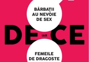 De ce bărbații au nevoie de sex, iar femeile de dragoste