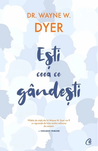 Eşti ceea ce gândeşti