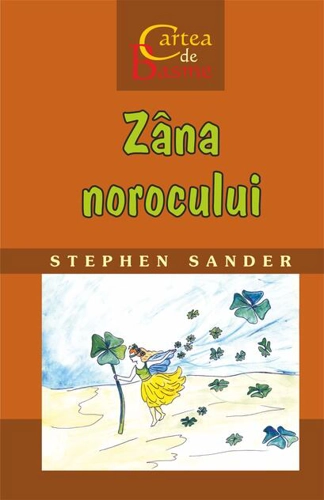 Zâna norocului. Cartea de Basme