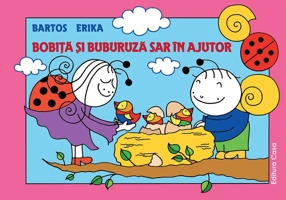 Bobiţă și Buburuză sar în ajutor