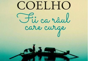 Fii ca râul care curge