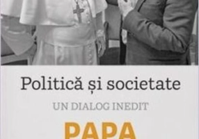 Politică și societate. Un dialog inedit