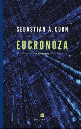 Eucronoza şi alte nuvele