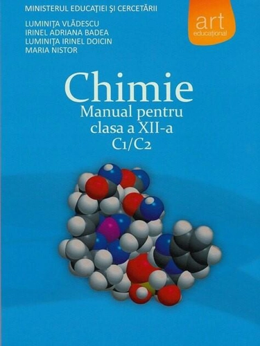 Chimie C1/C2. Manual pentru clasa a XII-a