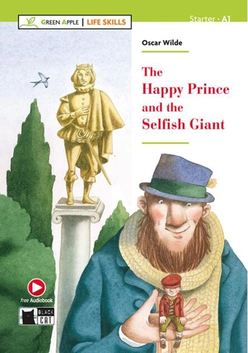 The Happy Prince and The Selfish Giant + Online Audio + App (Starter - A1)