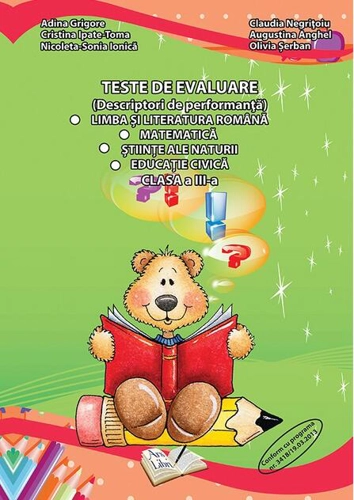 Teste de evaluare, Clasa III (descriptori de performanță) - Limba și literatura română, Matematică, Științele ale naturii, Educație civică