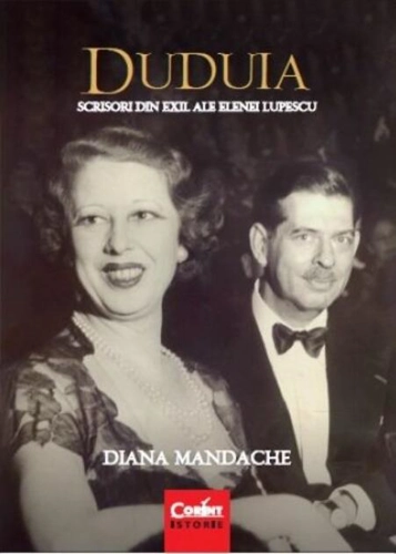 Duduia. Scrisori din exil ale Elenei Lupescu