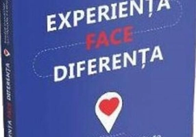 Experiența face diferența