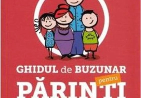 Ghidul de buzunar pentru părinți. Sfaturi utile