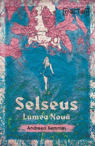 Selseus. Lumea Nouă