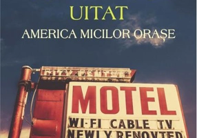 Continentul uitat. America micilor orașe