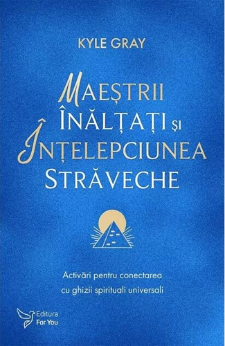 Maeștrii Înălțați și înțelepciunea străveche