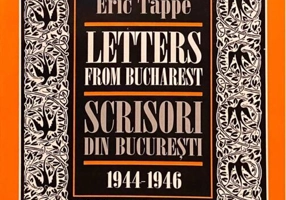 Scrisori din Bucureşti/ Letters from Bucharest (1944/1946)