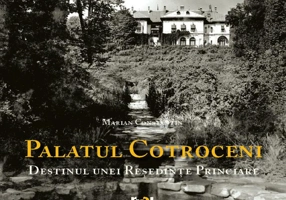 Palatul Cotroceni. Destinul unei reşedinţe princiare
