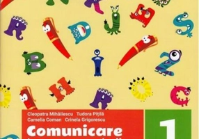 Comunicare în limba română. Caietul meu de lucru. Clasa I. Partea I
