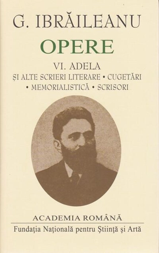 G. Ibrăileanu. Opere (Vol. VI)