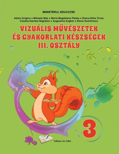 Arte vizuale și abilități practice pentru clasa a III-a - Manual în limba maghiară