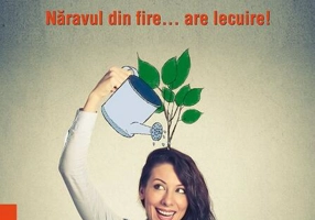 Fără scuze! Năravul din fire... are lecuire