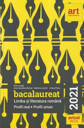Bacalaureat 2021. Limba și literatura română. Profil Real. Profil Uman