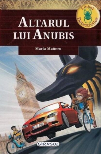 Altarul lui Anubis. Clubul detectivilor