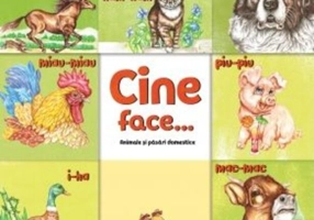 Cine face...? Animale și păsări domestice