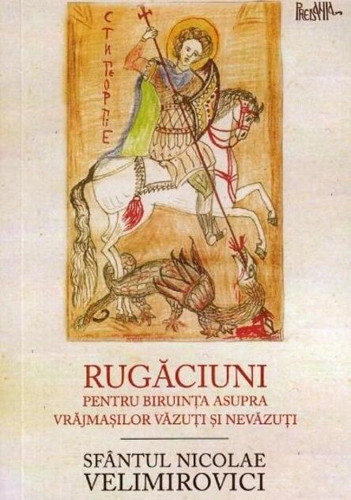 Rugăciuni pentru biruința asupra vrăjmașilor văzuți și nevăzuți