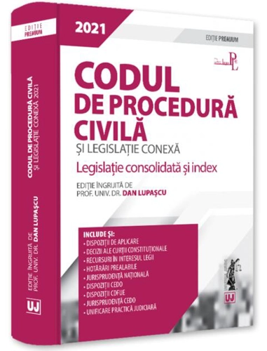 Codul de procedură civilă și legislație conexă 2021. Ediție PREMIUM