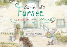 Șoricelul Fursec și surpriza din gradină