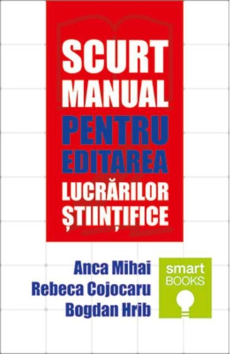 Scurt manual pentru editarea lucrărilor științifice