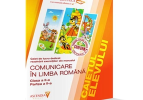 Caietul Elevului. Comunicare în Limba Română. Clasa a II-a. Partea a II-a