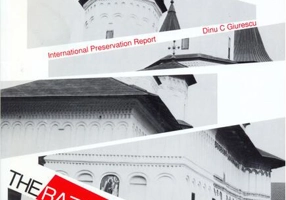 The Razing of Roumania's Past: International Preservation Report