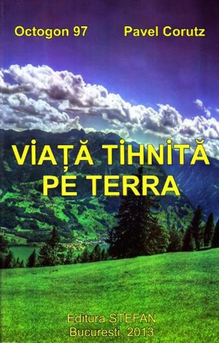 Viața tihnită pe Terra