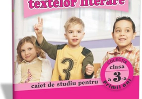 Descoperă magia textelor literare. Caiet de studiu pentru Clasa a III-a