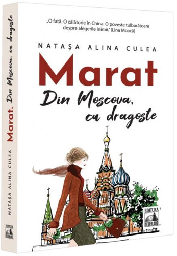 Marat. Din Moscova, cu dragoste