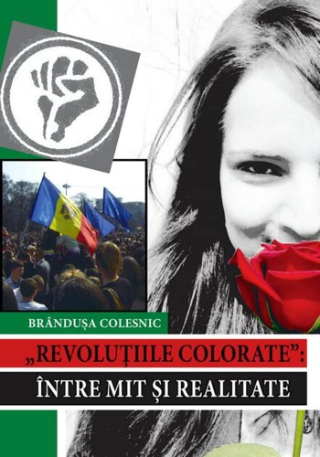 Revoluţiile colorate. Între mit şi realitate