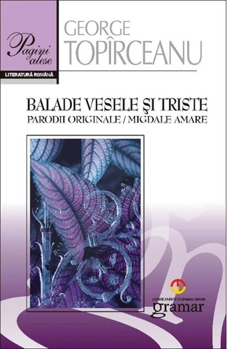 Balade vesele şi triste. Parodii originale. Migdale amare