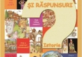 Întrebări și răspunsuri. Istorie